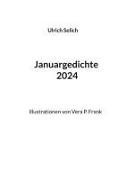 Ulrich Selich - Januargedichte 2024 Illustrationen von Vera P. Frank