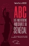 Thierno Amadou Ndiogou - ABC des institutions judiciaires au Sénégal