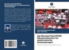 Syed Muhammad Imran, Hee Taik Kim - Ag-Nanopartikel/PANI-Nanokomposite für elektronische Anwendungen