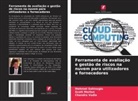 Scott Morton, Mehmet Sahinoglu, Chandra Vadla - Ferramenta de avaliação e gestão de riscos na nuvem para utilizadores e fornecedores