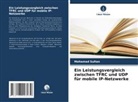 Mohamad Sultan - Ein Leistungsvergleich zwischen TFRC und UDP für mobile IP-Netzwerke