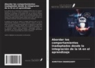 Khritish Swargiary - Abordar los comportamientos inadaptados desde la integración de la IA en el aprendizaje
