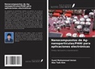 Syed Muhammad Imran, Hee Taik Kim - Nanocompuestos de Ag-nanopartículas/PANI para aplicaciones electrónicas