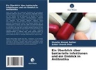 Zubair Shanib Bhat, Muzafar Ahmad Rather - Ein Überblick über bakterielle Infektionen und ein Einblick in Antibiotika