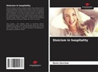 Denis Gavchuk - Stoicism in hospitality