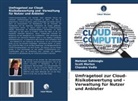 Scott Morton, Mehmet Sahinoglu, Chandra Vadla - Umfragetool zur Cloud-Risikobewertung und -Verwaltung für Nutzer und Anbieter