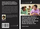 Dianah Cantres - Factores que afectan a todo el sistema escolar en la preparación de los programas de orientación de los institutos del Estado de Nueva York