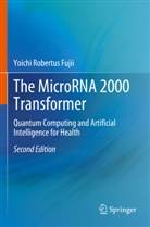 Yoichi Robertus Fujii - The MicroRNA 2000 Transformer