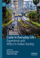 Dhaneswar Bhoi, Hugo Gorringe - Caste in Everyday Life