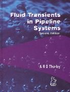 A. R. D. Thorley, A.r.d. Thorley - Fluid Transients in Pipeline Systems