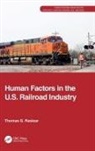Thomas G. Raslear - Human Factors in the U.s. Railroad Industry