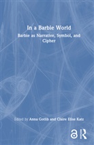 Anna Katz Gotlib, Anna Gotlib, Claire Elise Katz, Katz Claire Elise - In a Barbie World
