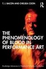T J Bacon, T J Coon Bacon, T. J. Bacon, T. J. Coon Bacon, T.J. Bacon, T.j. Coon Bacon... - Phenomenology of Blood in Performance Art