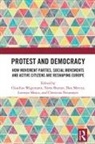 Claudius Burean Wagemann, Toma Burean, Burean Toma, Dan Mercea, Lorenzo Mosca, Mosca Lorenzo... - Protest and Democracy