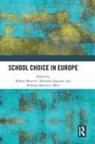 Robert (University of Arkansas Maranto, TOMMASO AGASISTI, Robert Maranto, Maranto Robert, Rodrigo Queiroz e Melo - School Choice in Europe