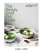 Cala Oates, Carla Oates - The Beauty Chef Gut Guide