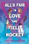 Kit Rosewater - All's Fair in Love and Field Hockey