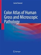 Gamal Dawood - Color Atlas of Human Gross and Microscopic Pathology