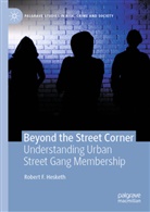 Robert F Hesketh, Robert F. Hesketh - Beyond the Street Corner