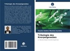 Fausto Andres Moreira-Izurieta - Tribologie des Knorpelgewebes