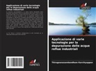 Thirugnanasambandham Karchiyappan - Applicazione di varie tecnologie per la depurazione delle acque reflue industriali