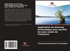 Thirugnanasambandham Karchiyappan - Application de diverses technologies pour purifier les eaux usées de l'industrie