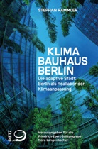Stefan Rammler, Stefan (Dr.) Rammler, Stephan Rammler, Nora Langenbacher, Nora Langenbacher (Dr.) - Klimabauhaus Berlin