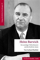 Gerhard Barkleit - Heinz Barwich