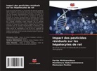 Mashkhura Abdurakhmonova, Parida Mirkhamidova, Mamurjon Pozilov - Impact des pesticides résiduels sur les hépatocytes de rat