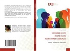 Véronique Durand - HISTOIRES DE VIE RÉCITS DE VIE TRAJECTOIRES FAMILIALES