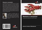Johanna Gondar Hildenbrand - Memoria e sensazioni