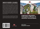 Divyanshu Chandra, Kiran Devi - Logement abordable : Conception efficace et solutions économiques