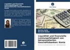 Bernard Omboi, Berline Vaita - Liquidität und finanzielle Leistungsfähigkeit von börsennotierten Geschäftsbanken: Kenia