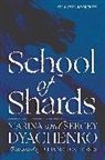 Dyachenko, Marina &amp; Sergey Dyachenko - School of Shards