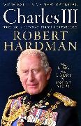 Robert Hardman,  Hardman Robert - Charles III - New King. New Court. The Inside Story.