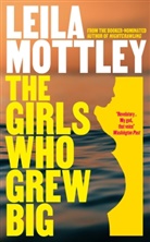 Leila Mottley - The Girls Who Grew Big