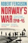 Robert Ferguson - Norway's War