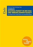 Rebecca Amberger, Eva Aschauer, Markus Auinger, Markus u Auinger, Gerald Beck, Michael Buchmeier... - Handbuch Nachhaltigkeit in der Bau- und Immobilienwirtschaft (Kombi Print&digital)