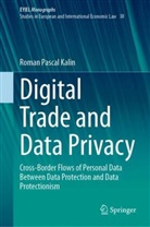 Roman Pascal Kalin - Digital Trade and Data Privacy