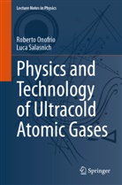 Roberto Onofrio, Luca Salasnich - Physics and Technology of Ultracold Atomic Gases