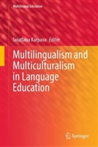 Sviatlana Karpava - Multilingualism and Multiculturalism in Language Education
