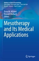 Esraa M. AlEdani, Esraa Mohammed AlEdani, M AlEdani, Esraa M AlEdani, Maibach, Howard Maibach... - Mesotherapy and Its Medical Applications