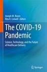 Rita R. Colwell, Joseph M Rosen, R Colwell, Joseph M. Rosen - The COVID-19 Pandemic