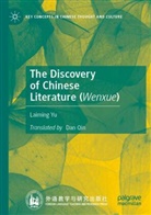 Laiming Yu - The Discovery of Chinese Literature (Wenxue)
