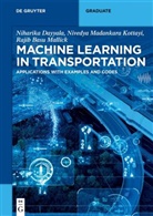 Niharika Dayyala, Nivedya Madankara Kottayi, Malli, Rajib B Mallick, Rajib B. Mallick, Rajib Basu Mallick - Machine Learning in Transportation
