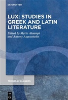 Myrto Aloumpi, Augoustakis, Antony Augoustakis - LUX: Studies in Greek and Latin Literature