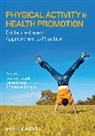 Lindsey (University of Salford) Crone Dugdill, Diane Crone, Diane (University of Gloucestershire) Crone, Crone Diane, Lindsey Dugdill, Lindsey (University of Salford) Dugdill... - Physical Activity and Health Promotion
