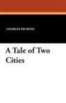 Charles Dickens - A Tale of Two Cities