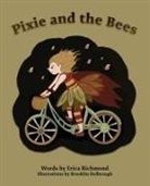 Erica Richmond - Pixie and the Bees