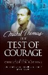Christopher Robbins - The Test of Courage